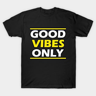 Good Vibes Only T-Shirt